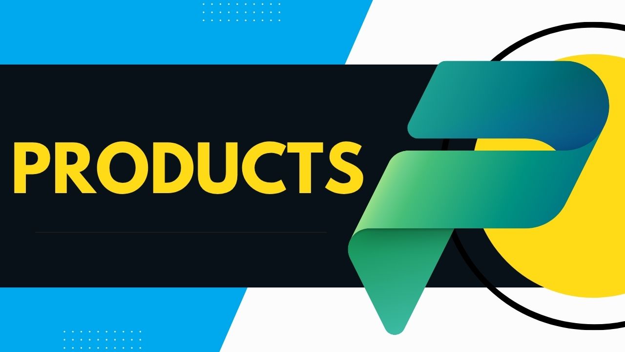 Power Platform Products